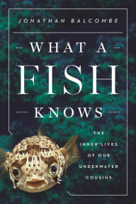 What a Fish Knows Front Cover